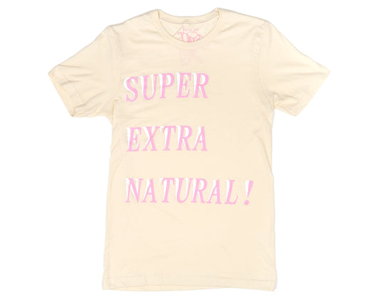 Super Extra Natural! T-Shirt